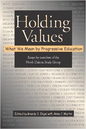 Holding Values What We Mean by Progressive Education