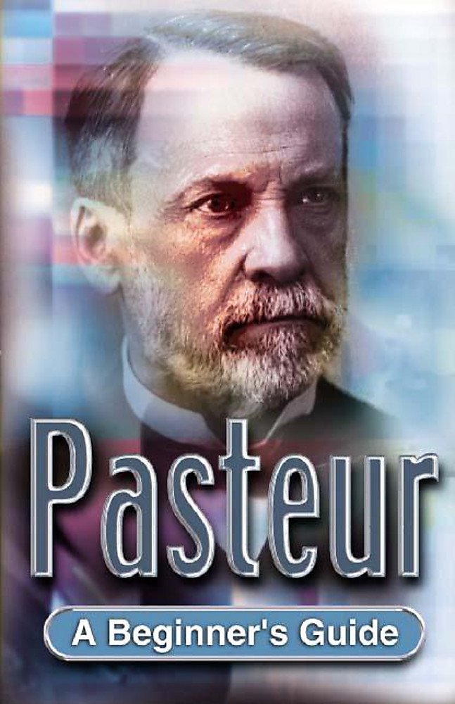 Pasteur A Beginner's Guide
