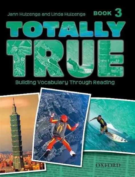 Totally True (Book 3) Building Vocabulary Through Reading