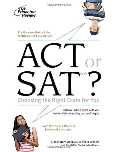 ACT or SAT Choosing the Right Exam for You