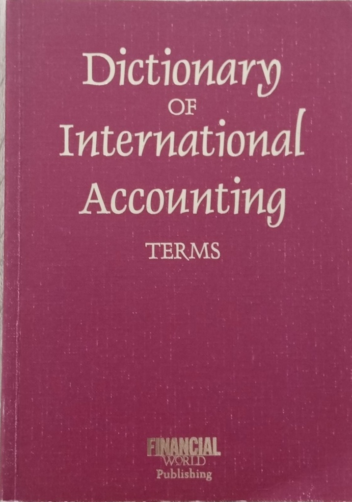 Dictionary of International Accounting