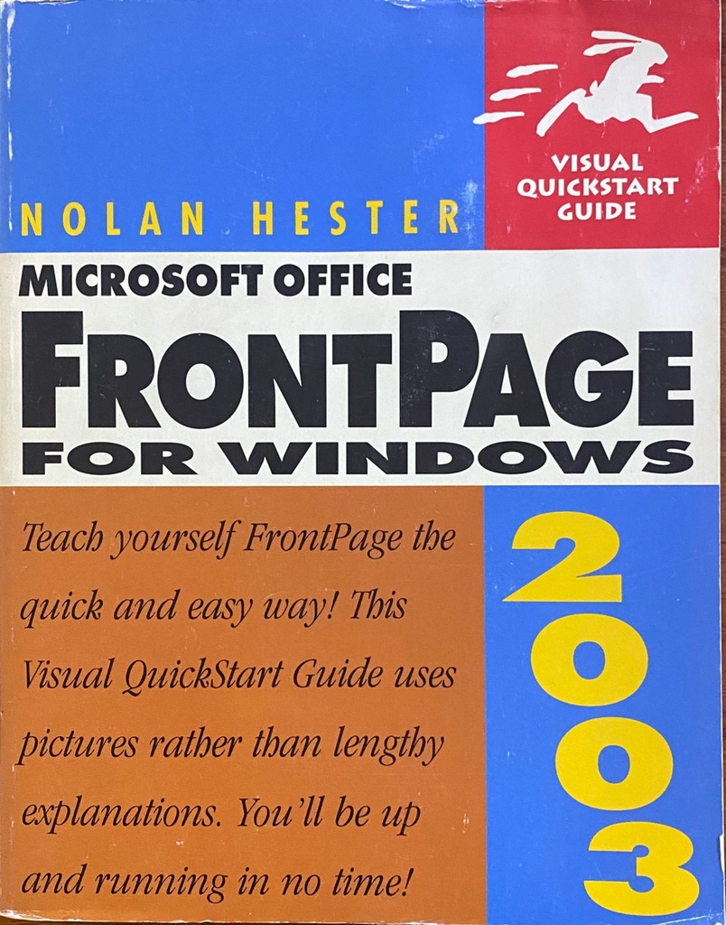 Visual Quickstart Guide Microsoft Office Frontpage 2003 for Windows