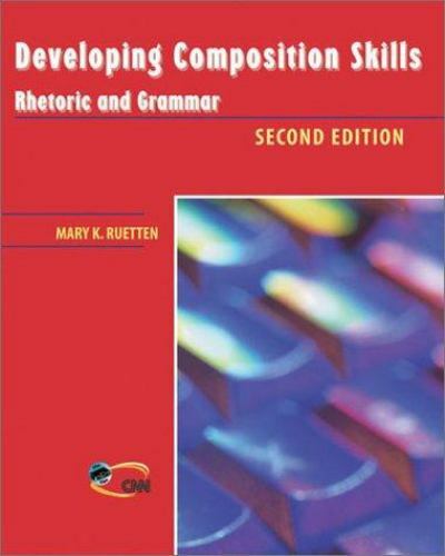 Developing Composition Skills Rhetoric and Grammar