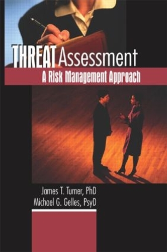 Threat Assesment a Risk Management Approach
