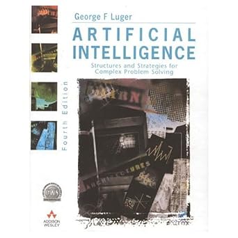 Artificial Intelligence Structure and Strategies for Complex Problem Solving