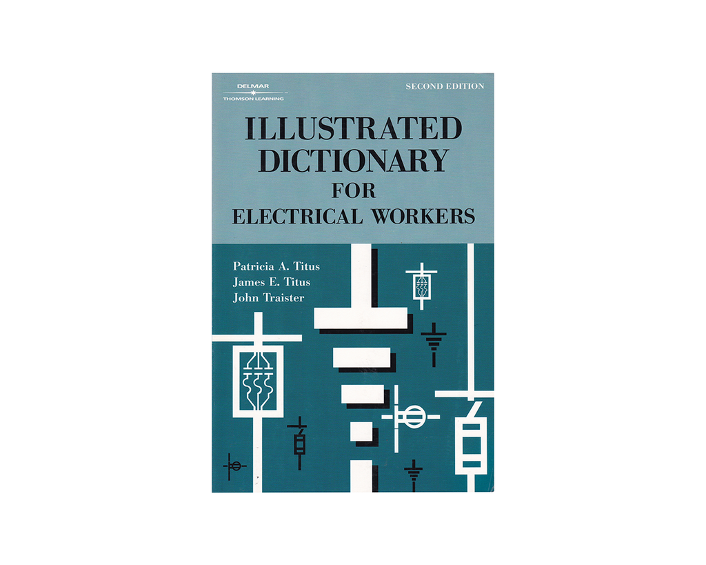 Illustrated Dictionary for Electrical Workers
