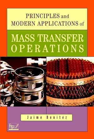 Principles of Modern Applications of Mass Transfer Operations