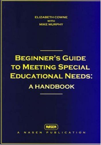Beginner's Guide to Meeting Special Educational Needs
