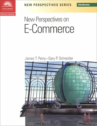New Perspectives on E-Commerce (Introuction)