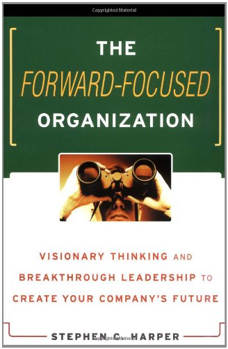 The Forward-Focused Organization
