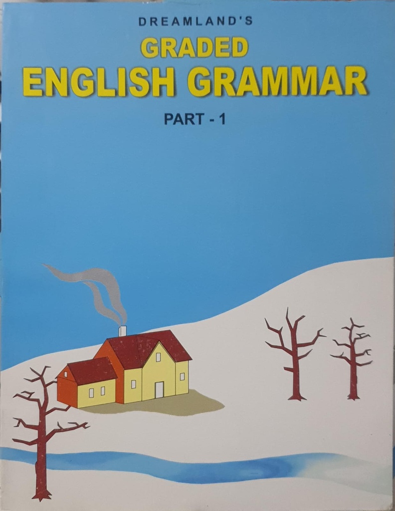 Dreamland's Graded English Grammar (Part 1)