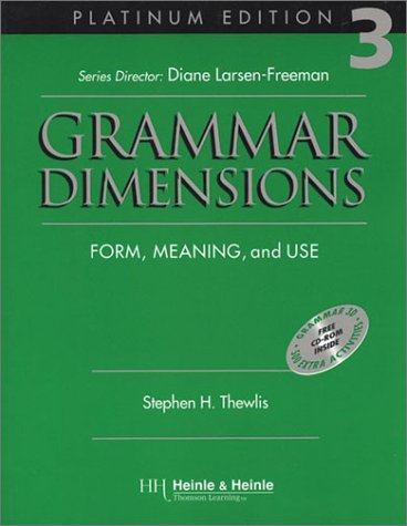 Grammar Dimensions (3) Form, Meaning and Use