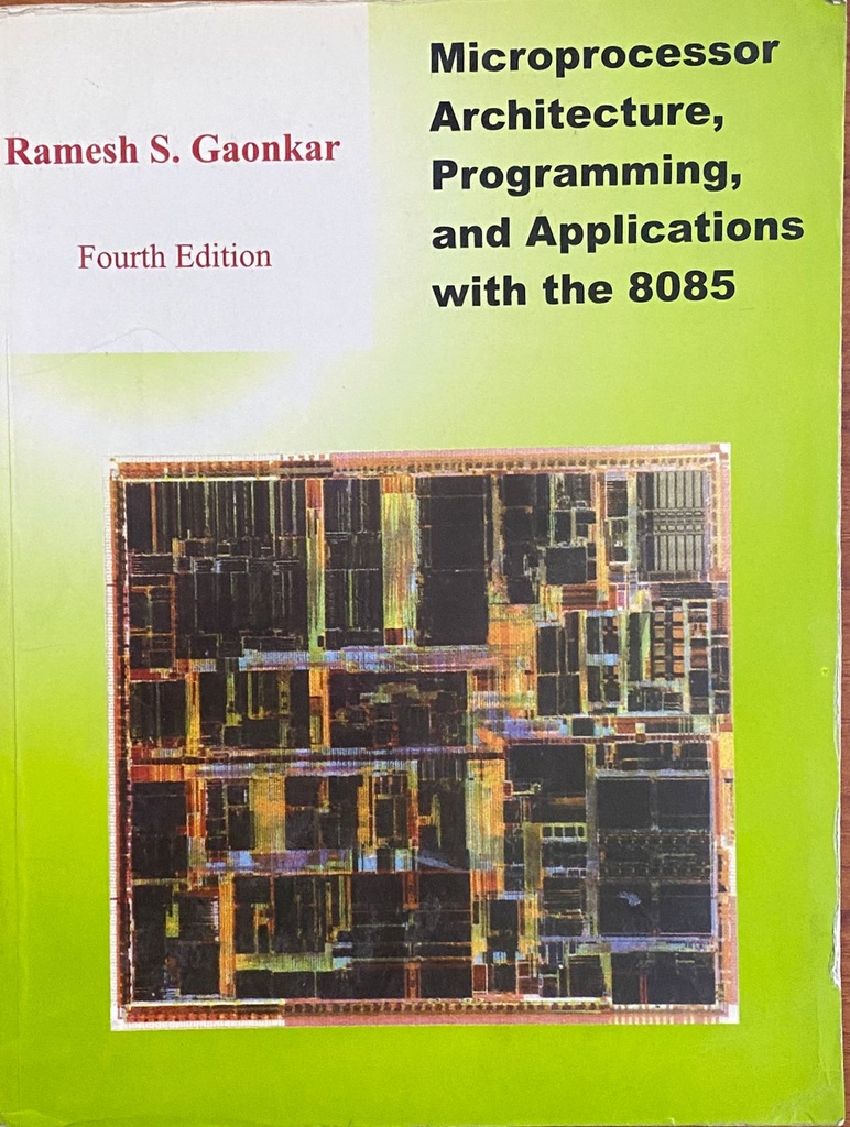 Microprocessor Architecture Programming and Applications with the 8085
