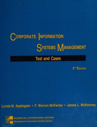 Corporate Information Systems Management: Text and Cases