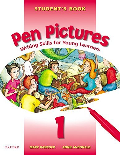 Pen Pictures Writing Skills for Young Learners (1) Student's Book