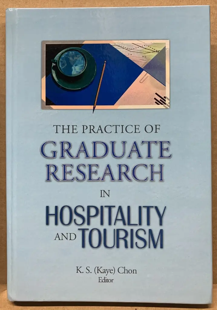 The Practice of Gradute Research in Hospitality and Tourism