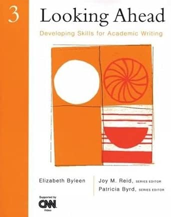 Looking Ahead (3) Developing Skills for Academic Writing