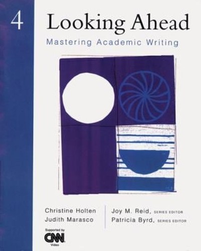 Looking Ahead (4) Mastering Academic Writing