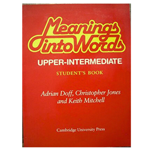 Meanings into Words (Upper-Intermediate) Student's Book