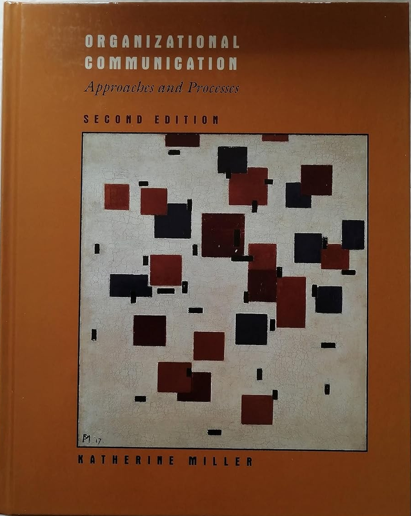 Organizational Communication Approaches and Processes