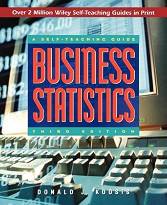 Business Statistics A Self-Teaching Guide