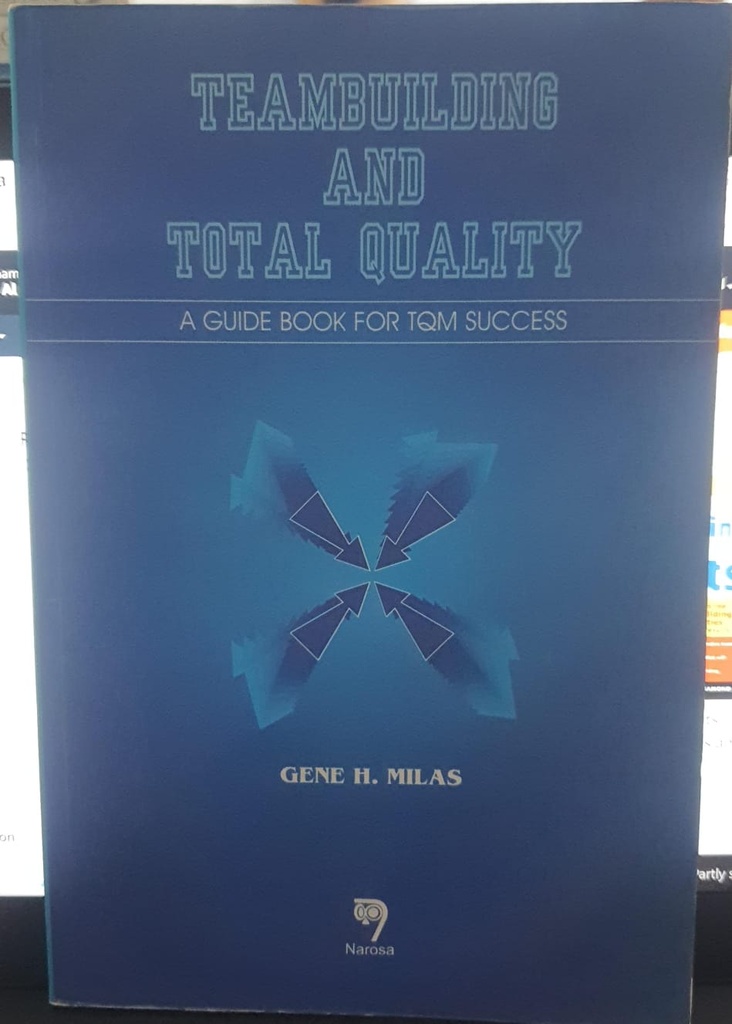 Teambuilding and Total Quality A Guide Book for TQM Success
