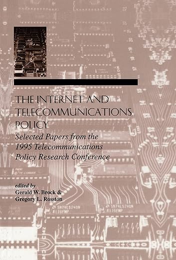 The Internet and Telecommunications Policy
