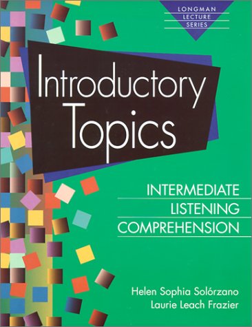 Introductory Topics Intermediate Listening Comprehension