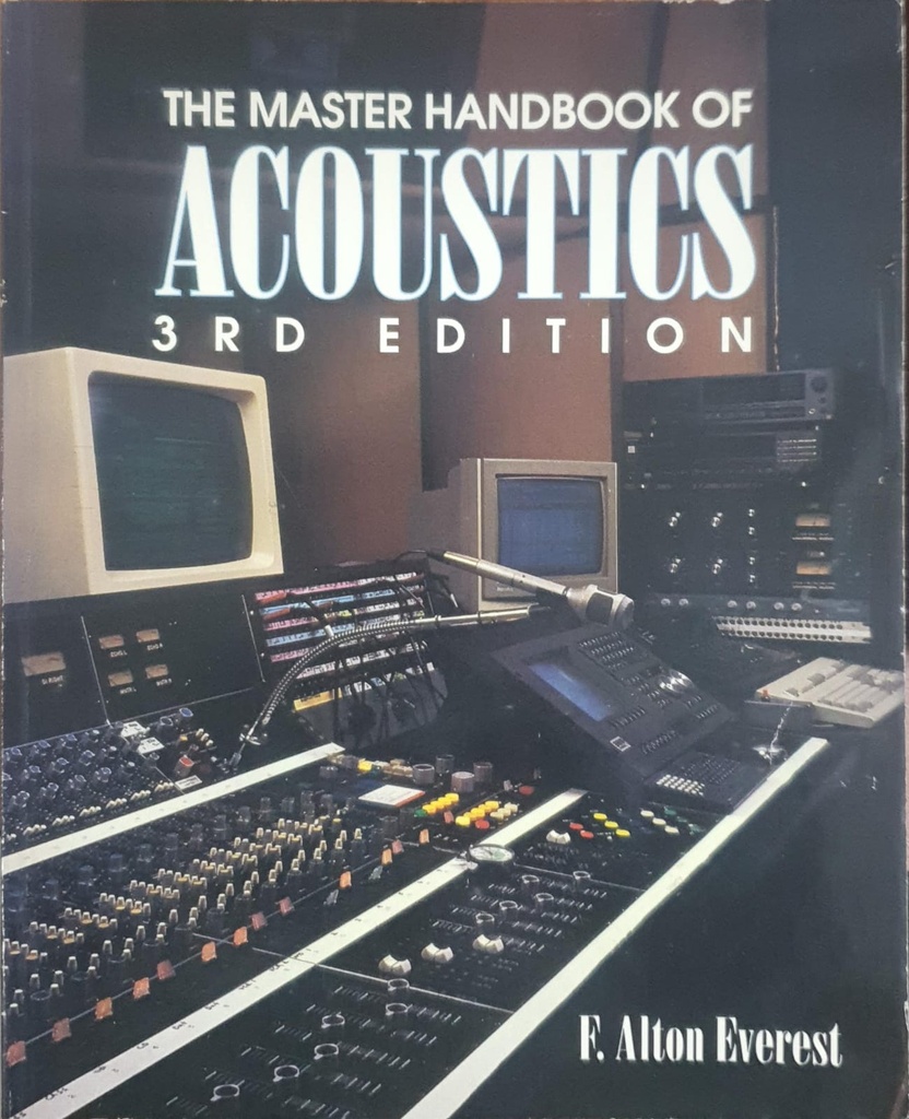 The Master Handbook of Acoustics 