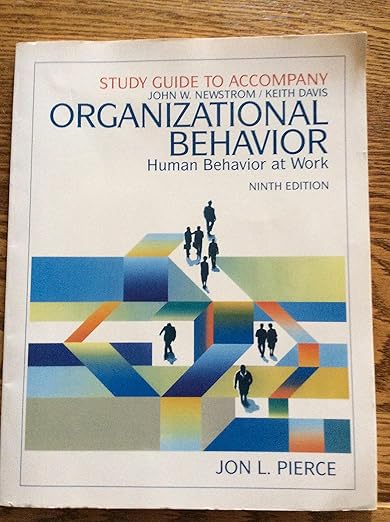 Study Guide to Accompany Organizational Behavior at Work