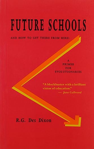 Future Schools and How to Get There From Here