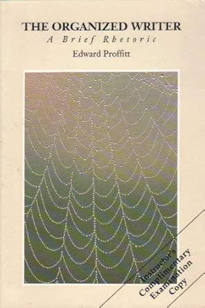 The Organized Writer: A Brief Rhetoric