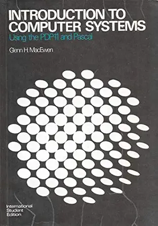 Introduction to Computer System Using the PDP-11 Pascal