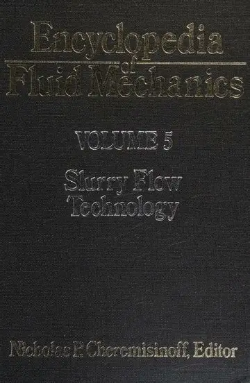 Encyclopedia of Fluid Mechanics 5: Slurry Flow Technology