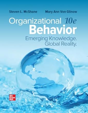 Organizational Behavior: Emerging Knowledge. Global Reality