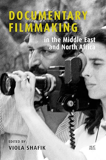 Documentary Filmmaking in the Middle East