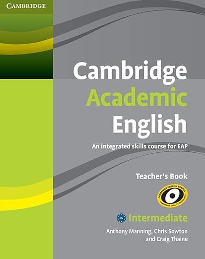 Cambridge Academic English B1+ Intermediate Teacher's Book