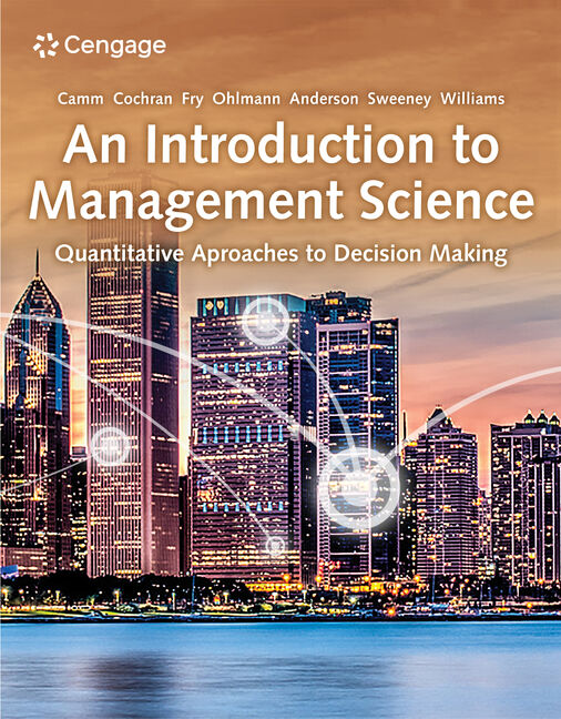[PRINT} An Introduction to Management Science: Quantitative Approaches to Decision Making, 16th Edition