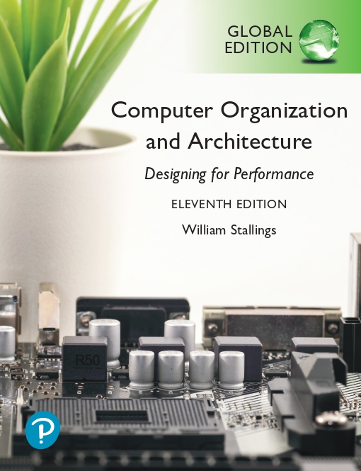 [EBOOK] Computer Organization and Architecture, Global Edition