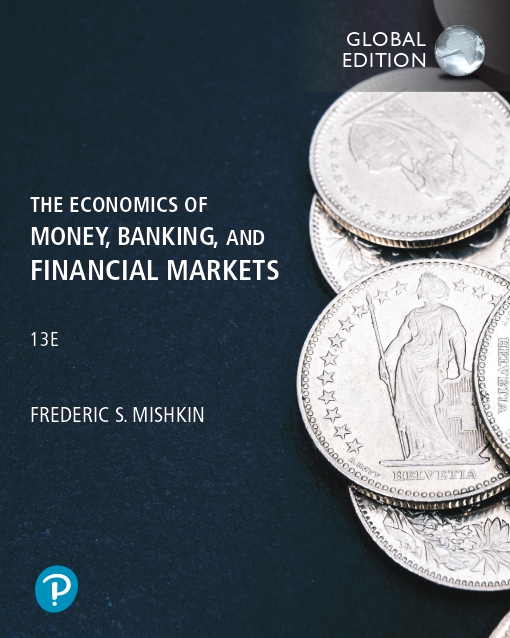 [EBOOK] Economics of Money, Banking and Financial Markets, The, Global Edition