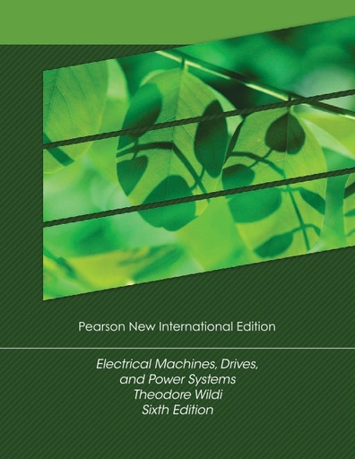 [EBOOK] Electrical Machines, Drives and Power Systems : Pearson New International Edition