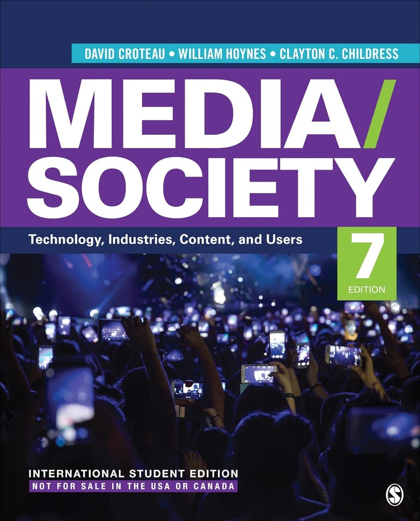 [PRINT] Media/Society - International Student Edition: Technology, Industries, Content, and Users