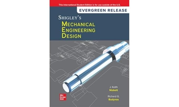 Shigley's Mechanical Engineering Design