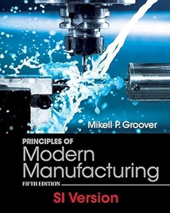 Principles of Modern Manufacturing, SI Version