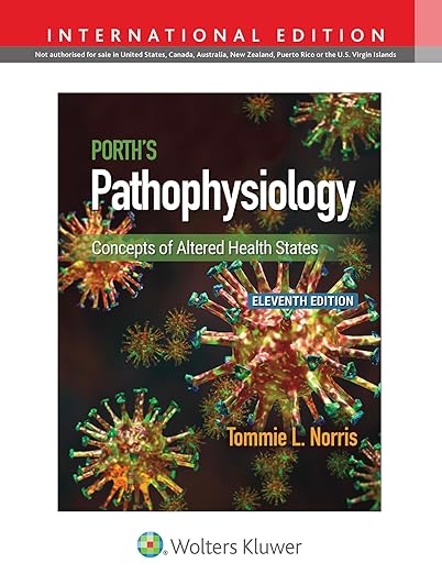 Porth's Pathophysiology: Concepts of Altered Health States, International Edition