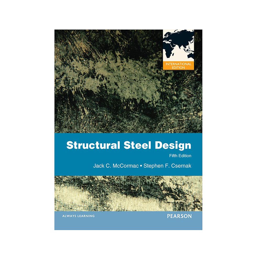 Structural Steel Design, International Edition