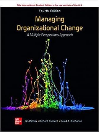 [PRINT] Managing Organizational Change: A Multiple Perspectives Approach