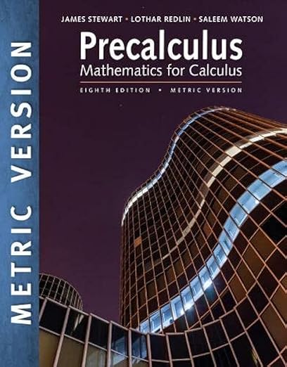 Precalculus: Mathematics for Calculus