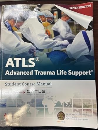 [9780996826235] ATLS Advanced Trauma Life Support Student Course Manual 