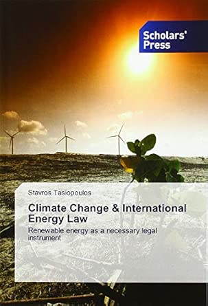 [9786202311762] Climate Changes and International Energy Law